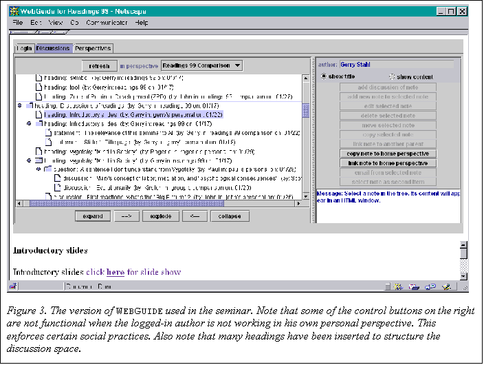 Text Box:  
Figure 3. The version of WebGuide used in the seminar. Note that some of the control buttons on the right are not functional when the logged-in author is not working in his own personal perspective. This enforces certain social practices. Also note that many headings have been inserted to structure the discussion space.
